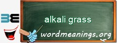 WordMeaning blackboard for alkali grass